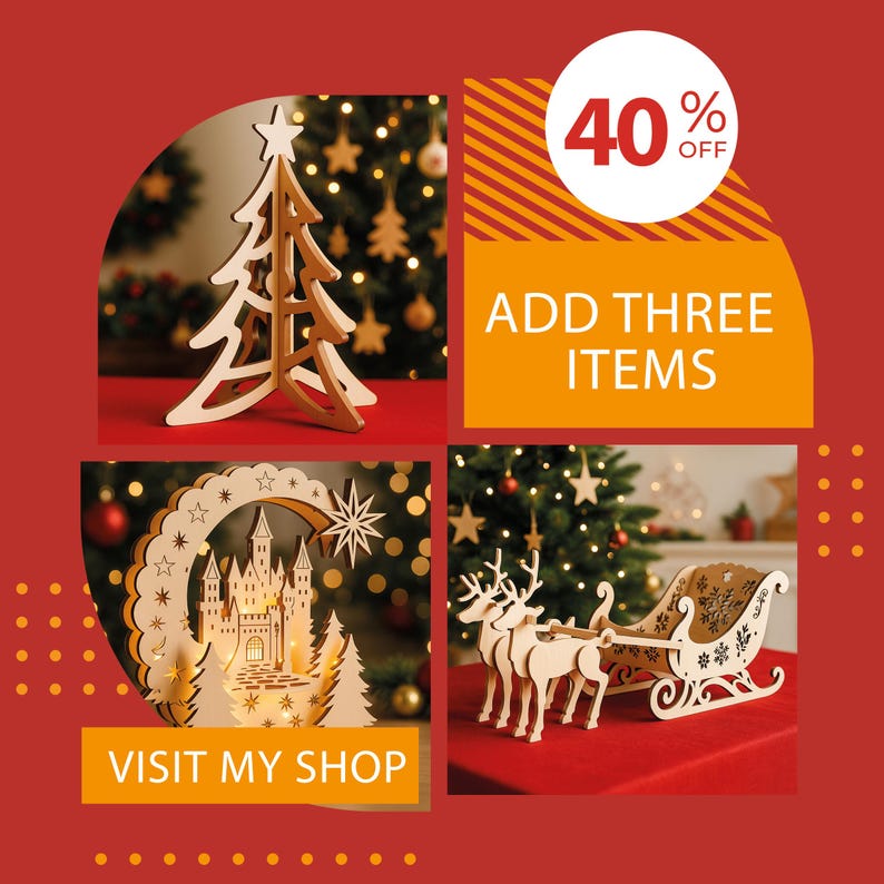 May include: A festive image featuring wooden Christmas decorations. Includes a tree, a castle scene, and a sleigh with reindeer. The image also has text that says "40% OFF" and "ADD THREE ITEMS" and "VISIT MY SHOP".