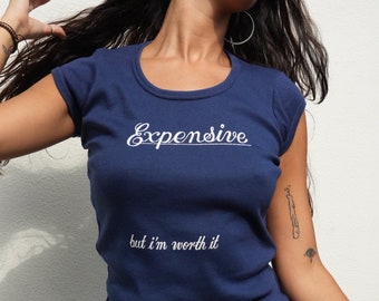 1970's Expensive T-shirt / Expensive but I'm WORTH IT / Scoop Neck navy Blue Top / 1970's Joke Tee / Sexy Seventies Blouse