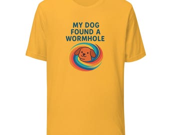 My Dog Found a Wormhole – Funny Space Dog T-Shirt – Cute Cosmic Pet Lover Tee – Retro Rainbow Galaxy Design – Unisex Bella+Canvas 3001 Shirt