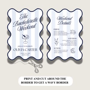May include: Two invitation cards with a wavy border, featuring a blue and white striped background. The left card reads "The Bachelorette Weekend" and the right card lists weekend details. Includes text: "Join us to celebrate Olivia Carter."