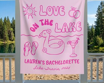 Personalized Lake Bachelorette Tapestry, Love on the Lake Bachelorette Party Decor, Custom Lake Party Banner, Lakeside with the Bride