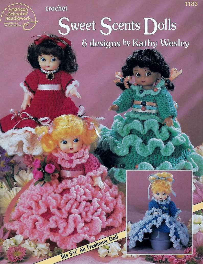 Sweet Scents Dolls 6 Designs by Kathy Wesley Crochet Patterns image 1