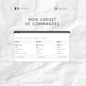 Peut inclure: Capture d'écran d'une interface de carnet de commandes numérique, intitulée "MON CARNET DE COMMANDES". L'interface affiche les détails des commandes, y compris les noms des clients, les dates et les informations sur les produits. Divisée en sections "Payée", "Envoyée", et "Reçue".