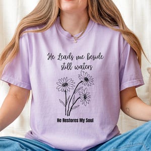 Comfort Colors He Leads Me Beside Still Waters Tee, Psalm 23 Tee, Christian Womens Tee, Gifts for a Christian