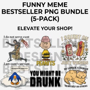 Funny Meme PNG Bundle – 5 Trending Digital Designs for Shirts, Mugs, Cricut & Sublimation | Bestseller Transparent Downloads