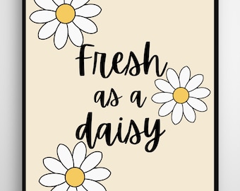 Fresh as a daisy print, bathroom art, kids room poster, digital download