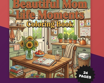 Mom Life Moments Malbuch: 24 Seiten (Digitaler Download)
