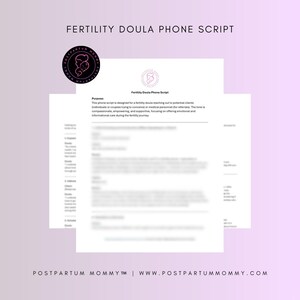 Peut inclure: Un document intitulé "Fertility Doula Phone Script" avec le logo Postpartum Mommy. Le document comprend du texte sur les doulas de fertilité contactant des clients potentiels. Le fond est de couleur violet clair.