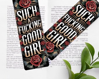 Such A Good F*cking Girl bookmark
