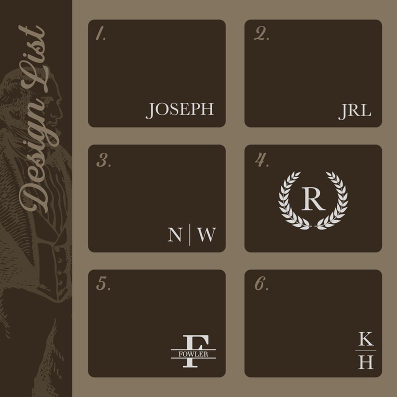 May include: A brown design list with six numbered squares. Each square contains a different design, including a name, initials, and a monogram. The designs are in white and gray.