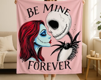 Be Mine Forever Blanket, Jack and Sally Valentine Blanket, Gothic Valentine Gifts, Skeleton Couple Till Death Blanket, Romantic Creepy Gifts