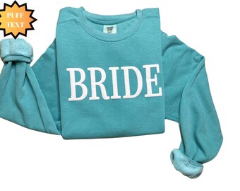 Bride Sweatshirt, Puff Letter Wedding Gift