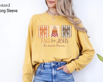 Fall for Jesus He Never Leaves Sweatshirt, Fall For Jesus, Jesus Sweatshirt, Autumn Sweatshirt, Thanksgiving Sweatshirt, Religious Sweater