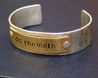 Do the math! Hand hammered, hand stamped aluminum and brass cuff bracelet by Geeks Bearing Gifts.