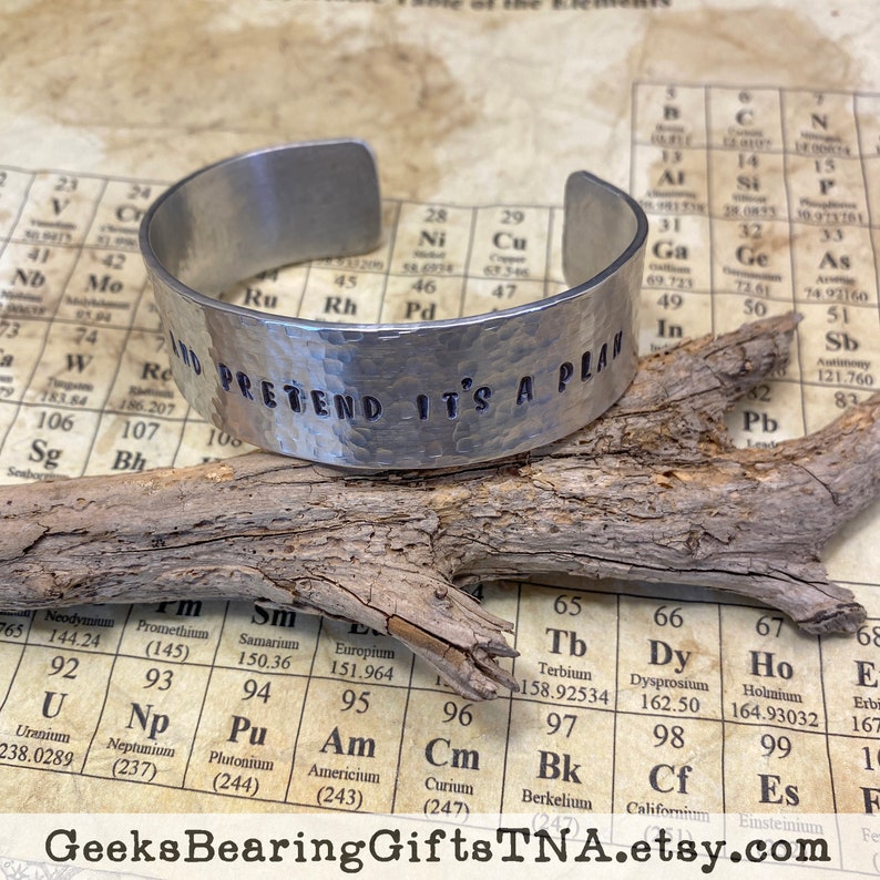 Hold Tight and Pretend its a Plan, 3/4 inch hand hammered, hand stamped aluminum cuff bracelet image 3