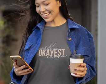 World's Most Okayest Mom T-Shirt Gift for Mother's Day