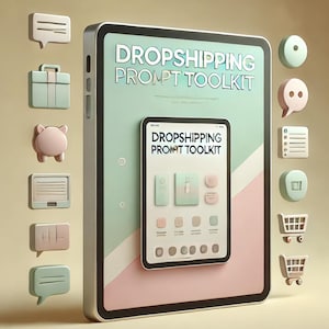 The Ultimate Dropshipping Prompt Toolkit | AI-Powered Prompts & PDF Guide for E-Commerce Success