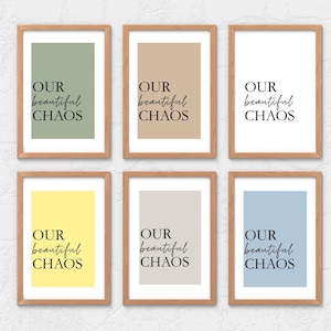 Set of 6 Our Beautiful Chaos Wall Decor Downloads, Home Decor Digital Downloads, jpeg, Minimalistic home posters, Family Wall Art