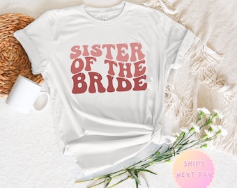 cozy sister of the bride T-Shirt - bachelorette Tshirt, dress fit, party familiar