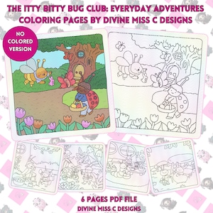 The Itty Bitty Bug Club: Everyday Adventures Coloring Pages by Divine Miss C Designs