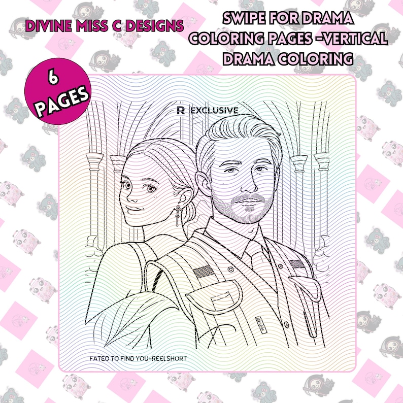 Op de afbeelding: Een zwart-wit lijntekening van een man en een vrouw, waarschijnlijk uit een drama, met de tekst "SWIPE FOR DRAMA COLORING PAGES - VERTICAL DRAMA COLORING". De afbeelding is gelabeld met "R EXCLUSIVE" en "FATED TO FIND YOU-REELSHORT". Een roze cirkel leest "6 PAGES".