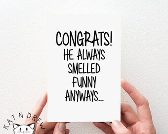 He Smelled Funny Card. Best Friends Card. Break Up Card. Divorce Card. PGC075