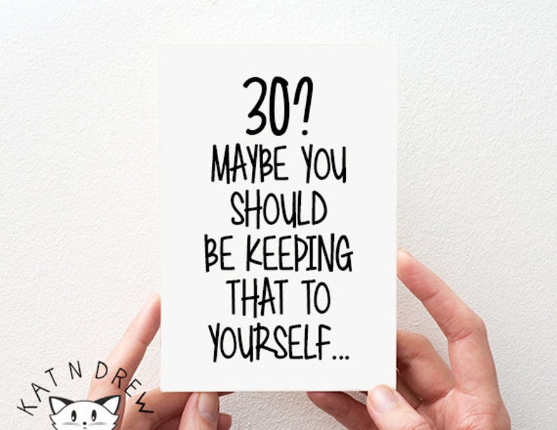 Funny Birthday Card for 30 Year Olds. Birthday Card for Him. Birthday