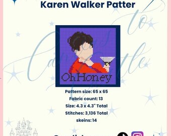 May include: A cross-stitch pattern titled "Karen Walker Patter" featuring a pixelated image of a person holding a cocktail, with the text "Oh Honey." The pattern size is 4.3 x 4.3 inches total, with 3,136 stitches.