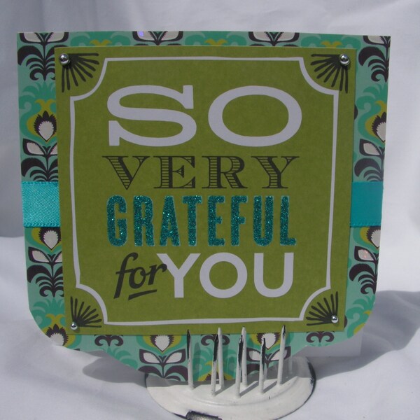 So Very Grateful for you Greeting Card