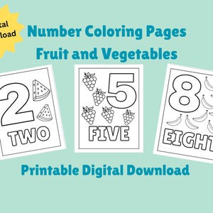 May include: Black and white printable coloring pages featuring numbers 2, 5, and 8 with corresponding fruit and vegetable illustrations. The pages include the words "Two", "Five", and "Eight".