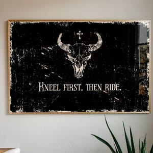 Cowboy Christian Wall Art - Kneel First Then Ride Print - Western Faith Decor - Wild West Religious Sign - Rustic Country Scripture Art