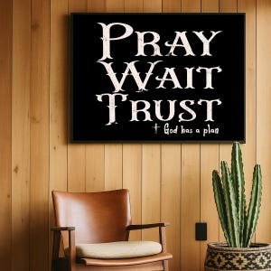 Pray Trust Wall Art | Christian Inspirational Quote Print | God Has a Plan Motivational Poster  Scripture Decor Bible Verse Religious Gift