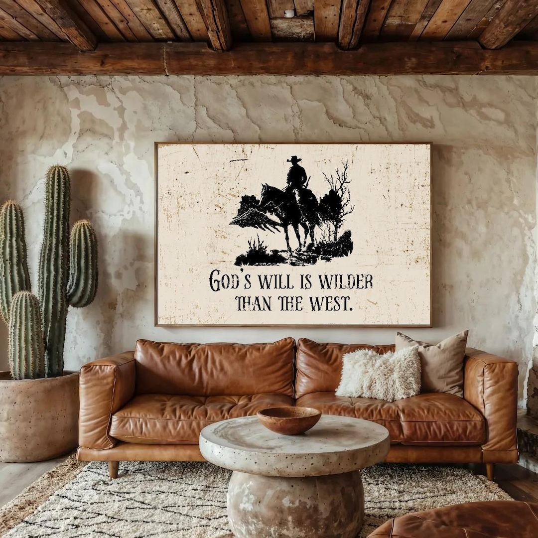 Gods Will is Wilder Than West Poster, Christian Western Wall Art ...