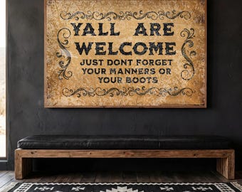 Welcome Sign Wall Art, Funny Western Poster, Farmhouse Entryway Decor, Southern Home Decor, Western Quote Print, Ranch Humor Art