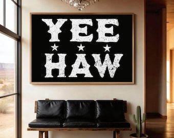 Yeehaw Wall Art, Vintage Western Typography Poster, Rustic Cowboy Print, Country Home Decor, Rodeo Gift