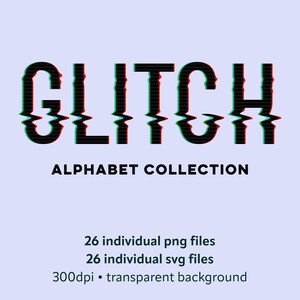 May include: A digital design featuring the word "GLITCH" in black with red and teal color distortion effects. Below, the text "ALPHABET COLLECTION" is displayed. Additional text indicates 26 PNG and SVG files with a transparent background.
