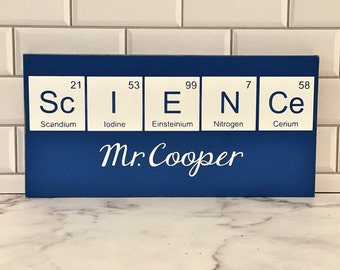 Science Teacher Gift ~ Teacher Desk Name Plate Periodic Table ~ Science Classroom Decor ~ Teacher Sign ~ Chemistry Biology Teacher Gifts