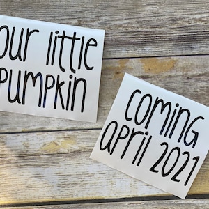Pumpkin Pregnancy Announcement Vinyl Decal ~ Gender Reveal Baby Announcement Decal Baby ~ Shower Decoration Coming Soon Arrival Due Date