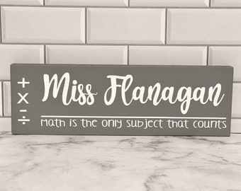 Math Teacher Gifts ~ Gift For Teacher ~ Math Counts Personalized Teacher Sign ~ Custom Teacher Gift ~ Teacher Desk Sign ~ Teacher Name Plate