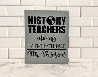 Teacher Christmas Gift From Student - History Teacher Name Plate For Desk Custom Wood Sign Personalized Classroom Decor Teacher Appreciation