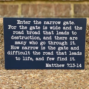 Enter Through the Narrow Gate Matthew 7 13 Bible Verse Wooden Sign ...