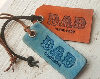 DAD leather keychain or luggage tag - Add date of becoming a Dad - Perfect for Fathers Day - Classic or Modern shape, Pick your stain color