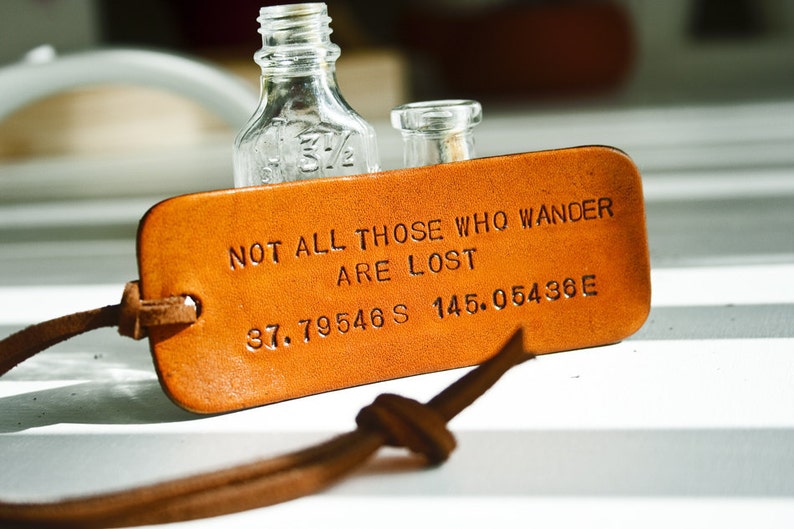 Custom Longitude and Latitude leather tag Not all those who wander are lost J.R.R. Tolkien quote Keychain, Fob or Luggage tag image 2