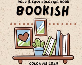 Bookish: Bold and Easy Coloring Book for Adults and Teens - Cute Printable Pages (30 pages, Digital Download)