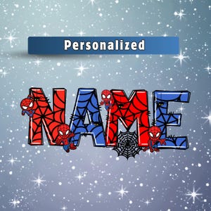 May include: A personalized name design featuring the word "NAME" in red and blue block letters. Each letter is decorated with a spiderweb design and Spider-Man characters. The word "Personalized" is above the name.