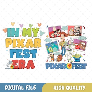 May include: A colorful graphic design featuring characters from Pixar movies, including Woody, Buzz Lightyear, Sulley, Mike Wazowski, and more. The text "In My Pixar Fest Era" and "Pixar Fest" are included in the design.