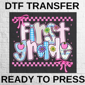 Preppy Checkered Back To School DTF Transfer: First Grade Ready To Press