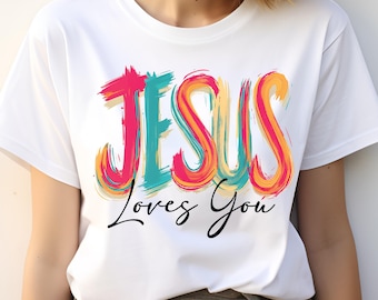 Jesus Loves You DTF Transfer, Christian Heat Press, Bible Verse DTF