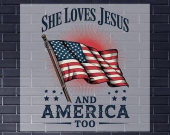 She Loves Jesus And America Too DTF Transfer - 4th Of July Ready To Press