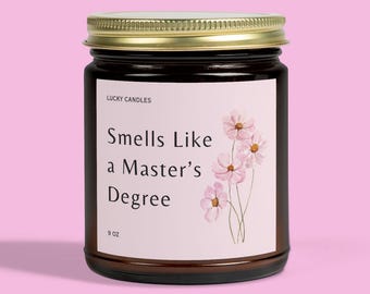 Smells Like a Master's Degree, Master Degree Gift, Masters Degree Gifts, MBA Graduation Gift, Masters Graduation, Mba Graduate